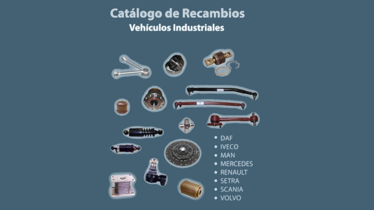 Catálogo Recambios Camiones Iveco, Mercedes, Man, Scania, Daf, Volvo, Renault y Setra.